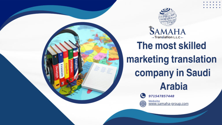 The most skilled marketing translation company in Saudi Arabia