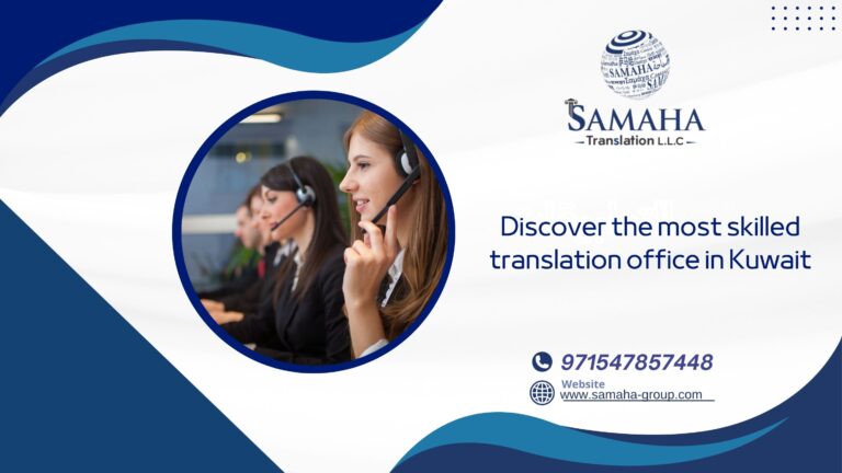 Discover the most skilled translation office in Kuwait