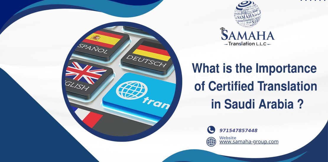 What is the Importance of Certified Translation in Saudi Arabia ?